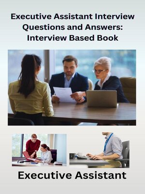 cover image of Executive Assistant Interview Questions and Answers